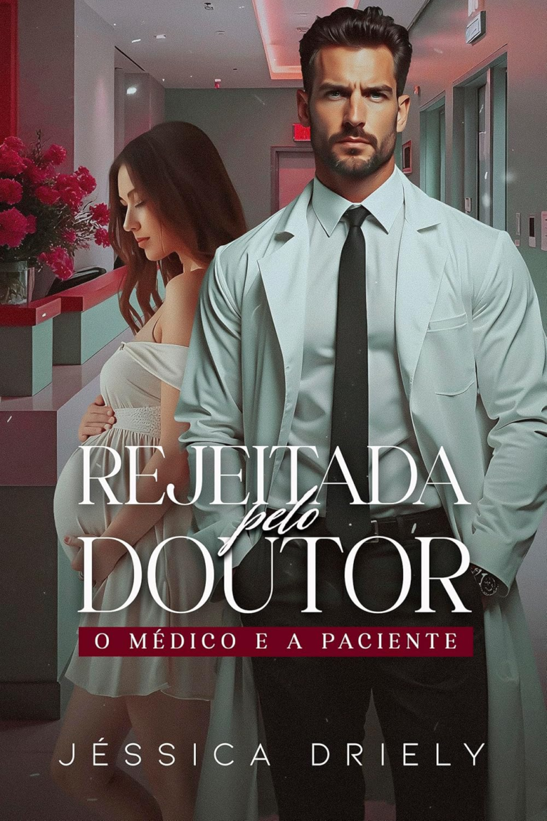 Livro Rejeitada pelo Doutor por Jéssica Driely | eBook PDF