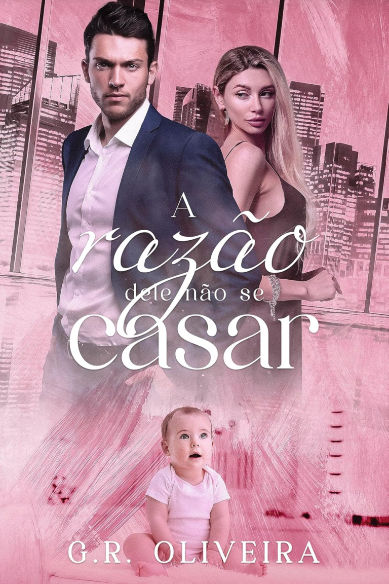 Livro A razão dele não se casar por G.R. Oliveira | eBook PDF