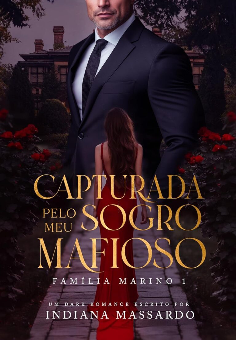 Livro: Capturada Pelo Meu Sogro Mafioso por Indiana Massardo | eBook PDF