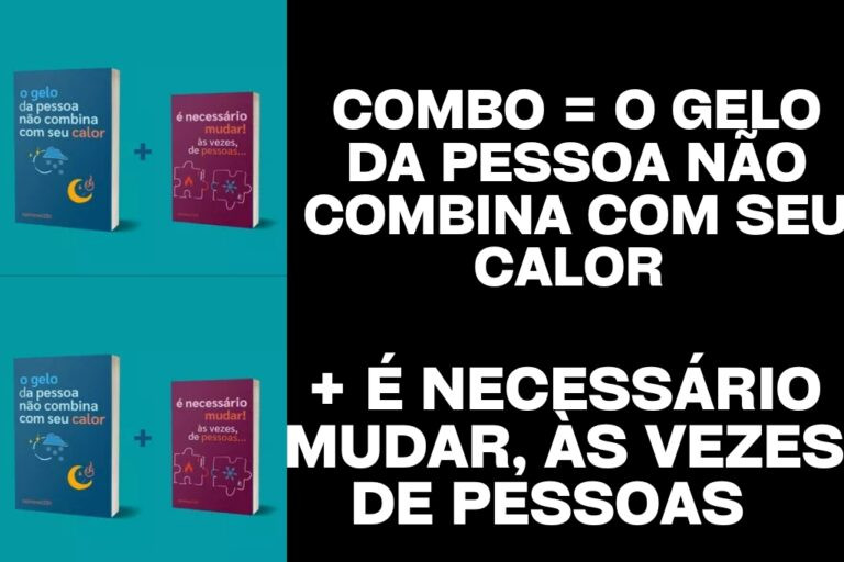 Livro: Combo = O gelo da pessoa não combina com seu calor + É necessário mudar, às vezes, de pessoas + BRINDE por Caio César da Silva | PDF 12 https://go.hotmart.com/W22315763O