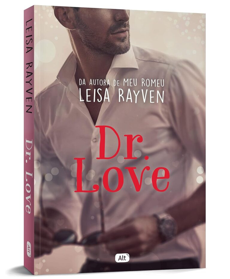 Dr. Love por Leisa Rayven | PDF | 17 https://go.hotmart.com/W22315763O