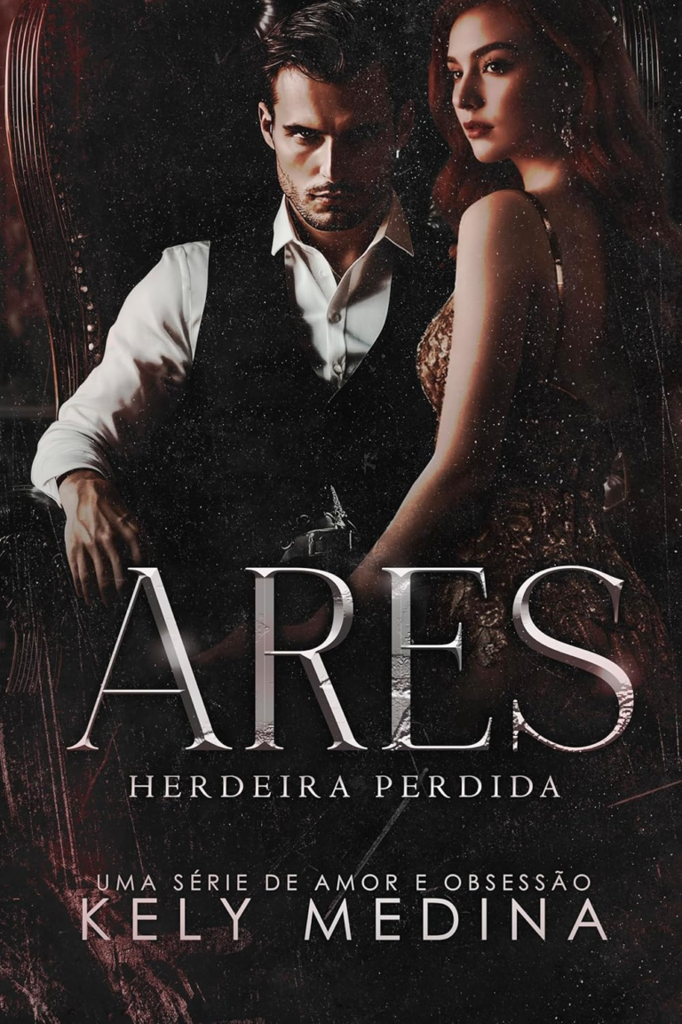 Ares: Uma série de amor é obsessão por Kely Medina | PDF