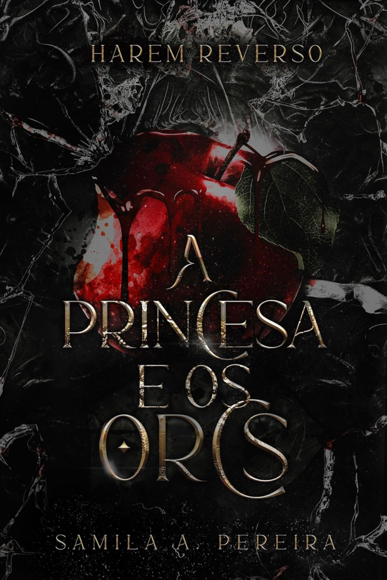Livro A Princesa e os Orcs: (HAREM REVERSO) por Samila A Pereira | eBook Kindle