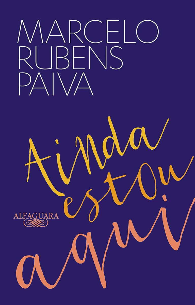 Livro: Ainda estou aqui – O livro que deu origem ao filme por Marcelo Rubens Paiva | PDF