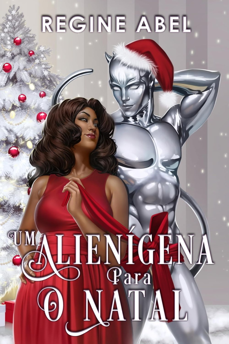 Livro: Um Alienígena Para O Natal por Regine Abel | PDF