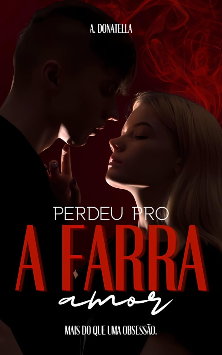 A Farra Perdeu Pro Amor | por A. Donatella | eBook PDF