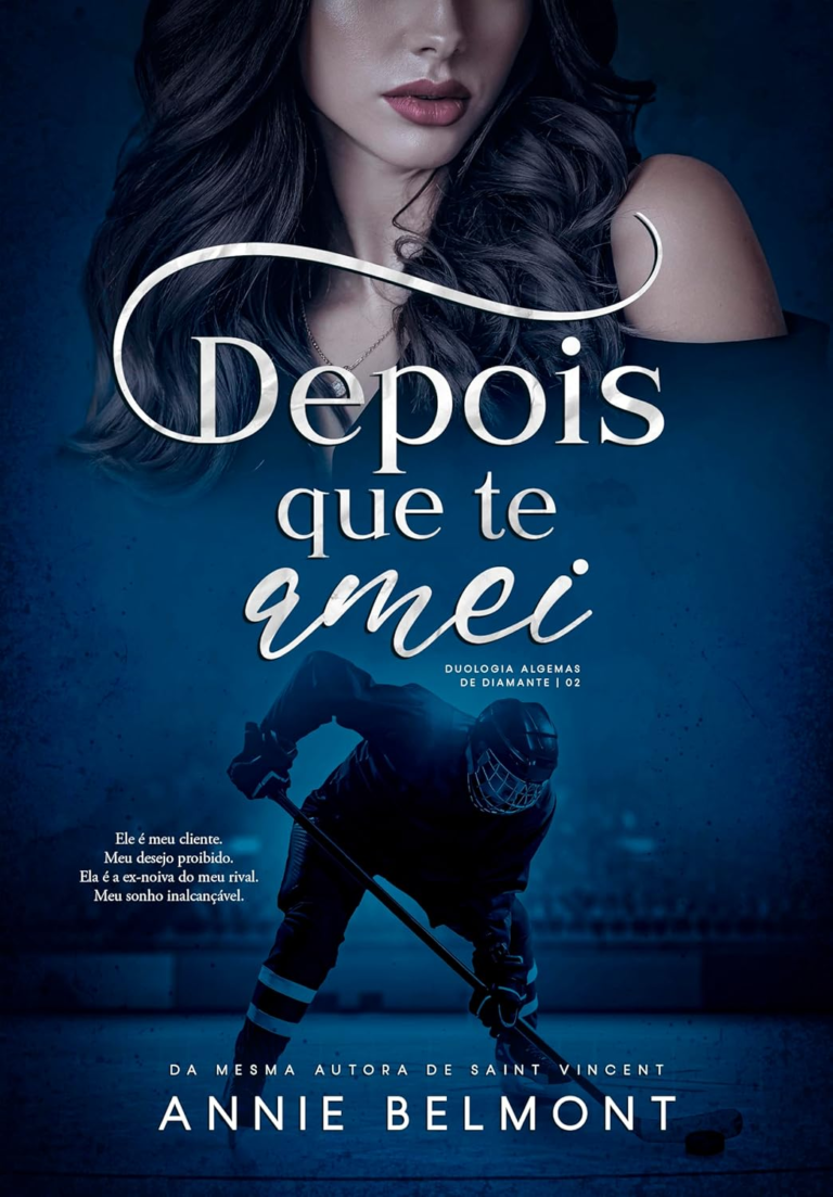 Depois Que Te Amei | por Annie Belmont | eBook PDF
