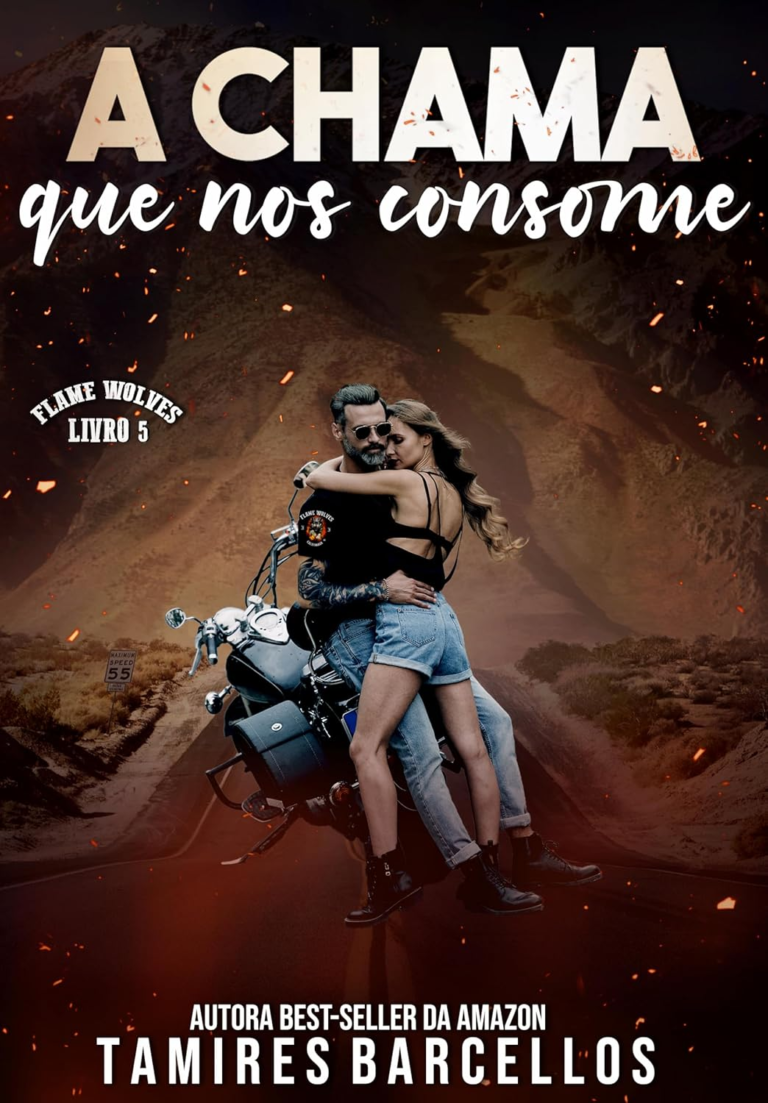 A Chama que nos Consome | por Tamires Barcellos | eBook PDF
