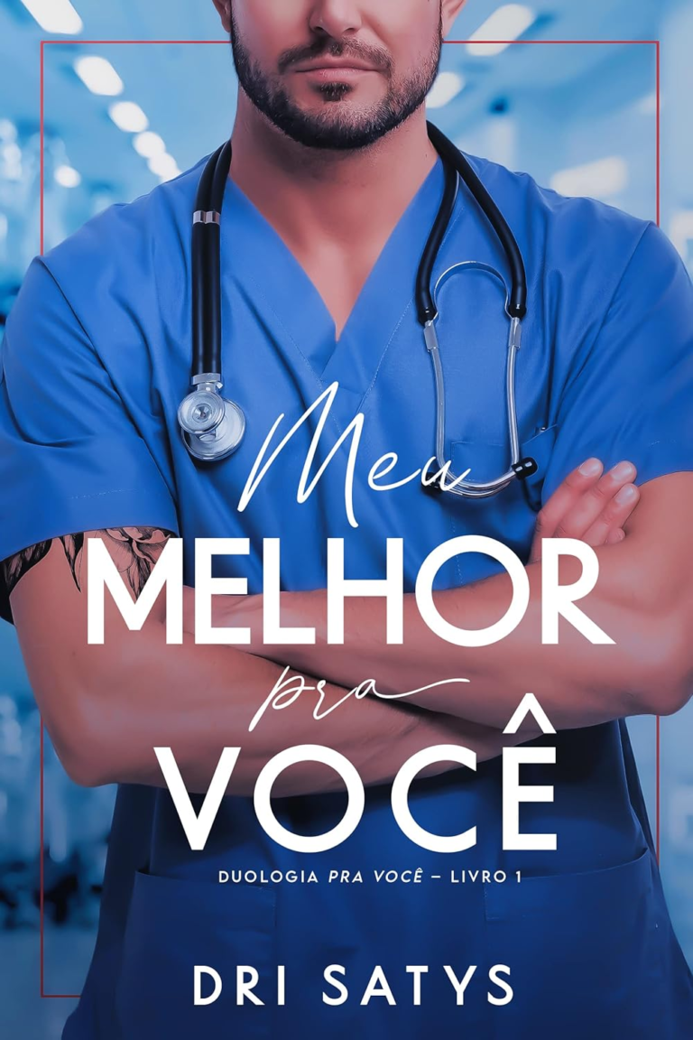 Meu Melhor Pra Você (Duologia Pra Você Livro 1) por Dri Satys | eBook Kindle
