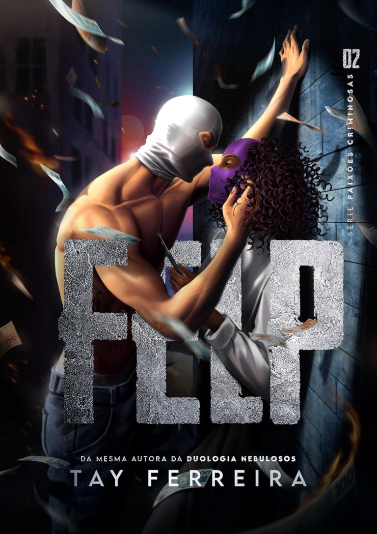 FELP – Paixões Criminosas por Tay Ferreira | eBook Kindle