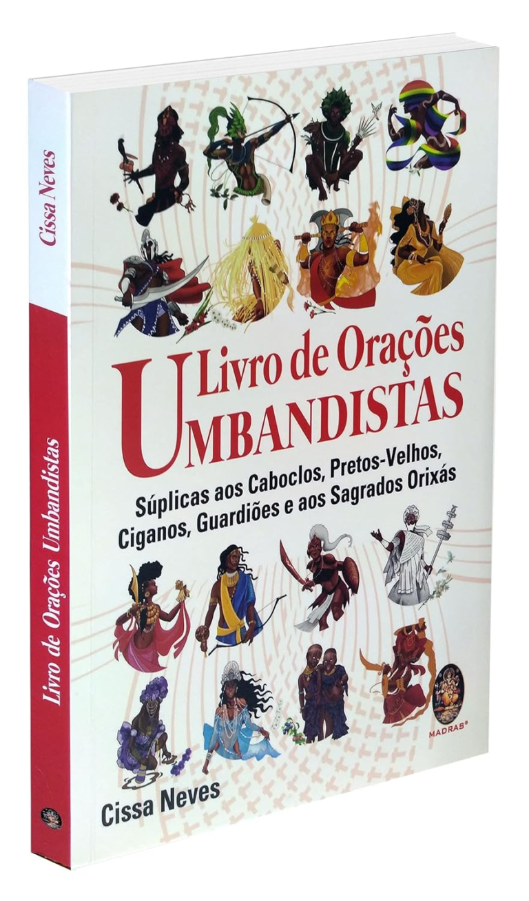Livro de Orações Umbandistas: Súplicas a Caboclos, Pretos-Velhos, Ciganos, Guardiões e os Sagrados Orixás por Cissa Neves | eBook PDF
