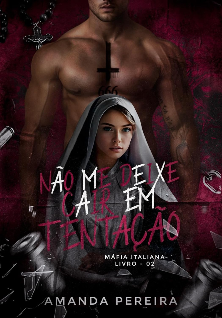 Livro Não Me Deixe Cair em Tentação: Máfia Italiana. Livro: 02 por Amanda Pereira | PDF