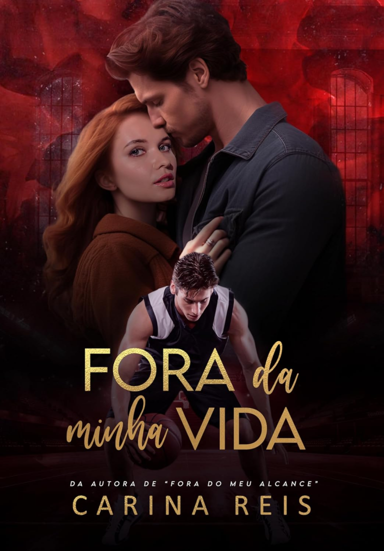Fora da minha vida por Carina Reis | PDF |