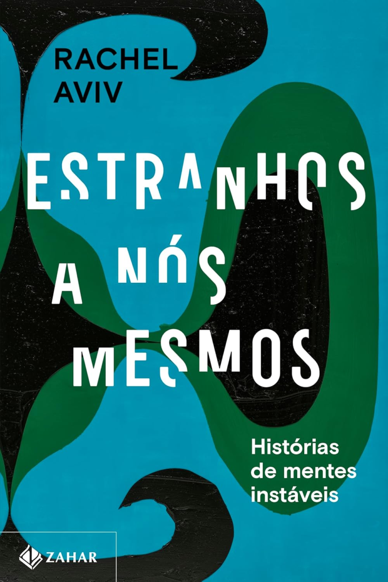Estranhos a nós mesmos: Histórias de mentes instáveis por Rachel Aviv | eBook PDF
