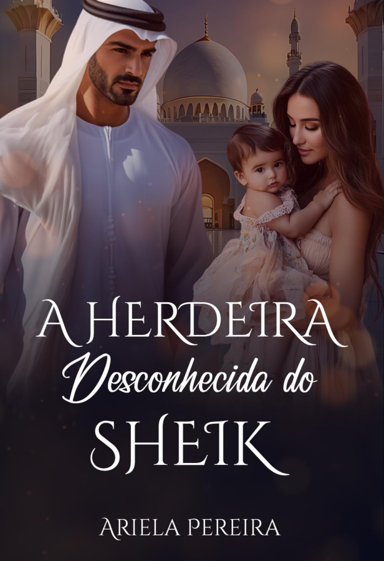 A Herdeira Desconhecida do Sheik por Ariela Pereira | PDF