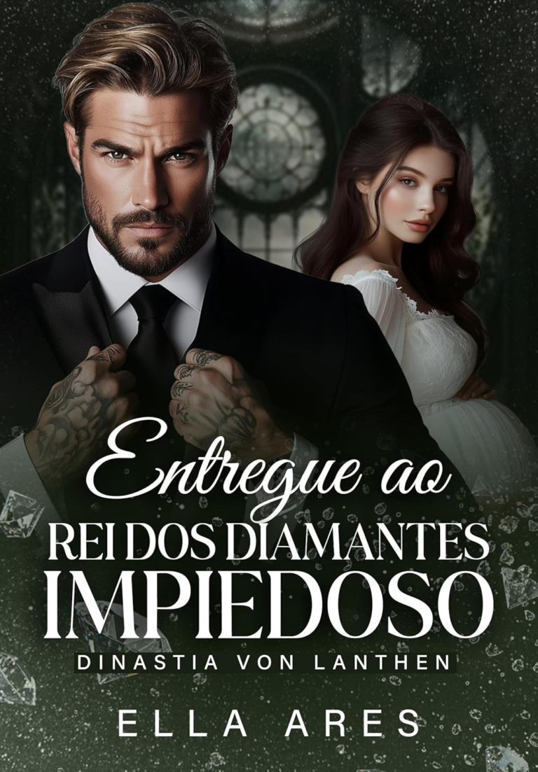 ENTREGUE AO REI DOS DIAMANTES IMPIEDOSO: DINASTIA VON LANTHEN por ELLA ARES | PDF