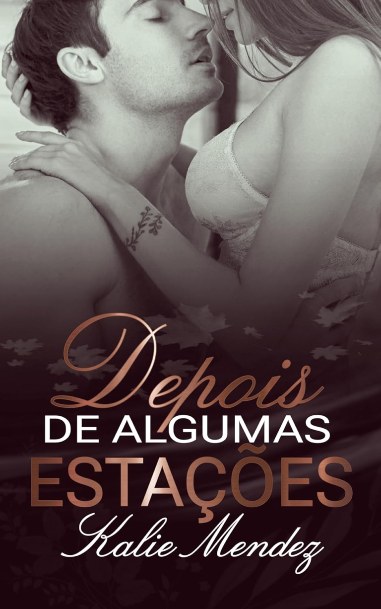 Depois de Algumas Estações por Kalie Mendez | PDF