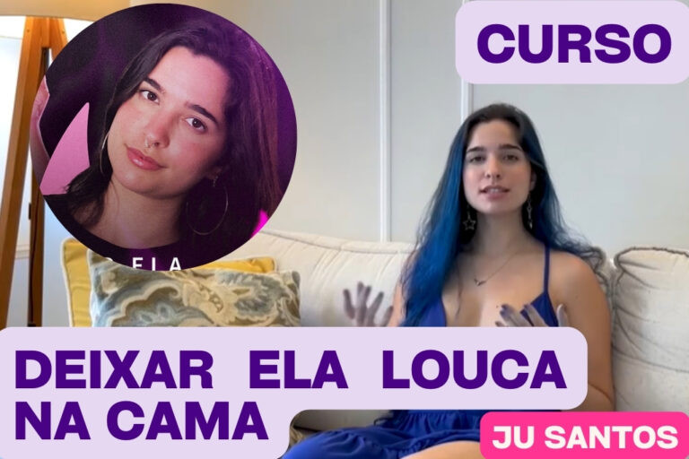 Como Deixar Ela Louca na Cama: O Curso que Vai Revolucionar Sua Vida Sexual com Julia Santos