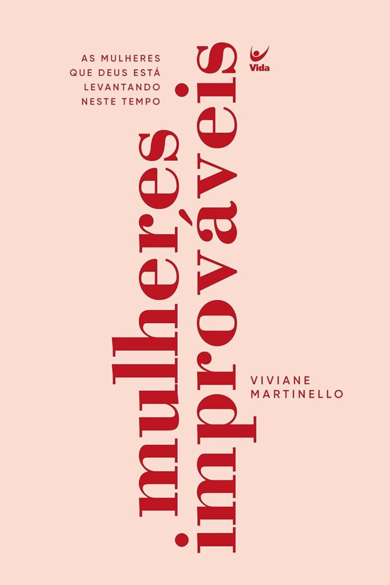Mulheres Improváveis eBook Por Viviane Martinello | LivroPDF