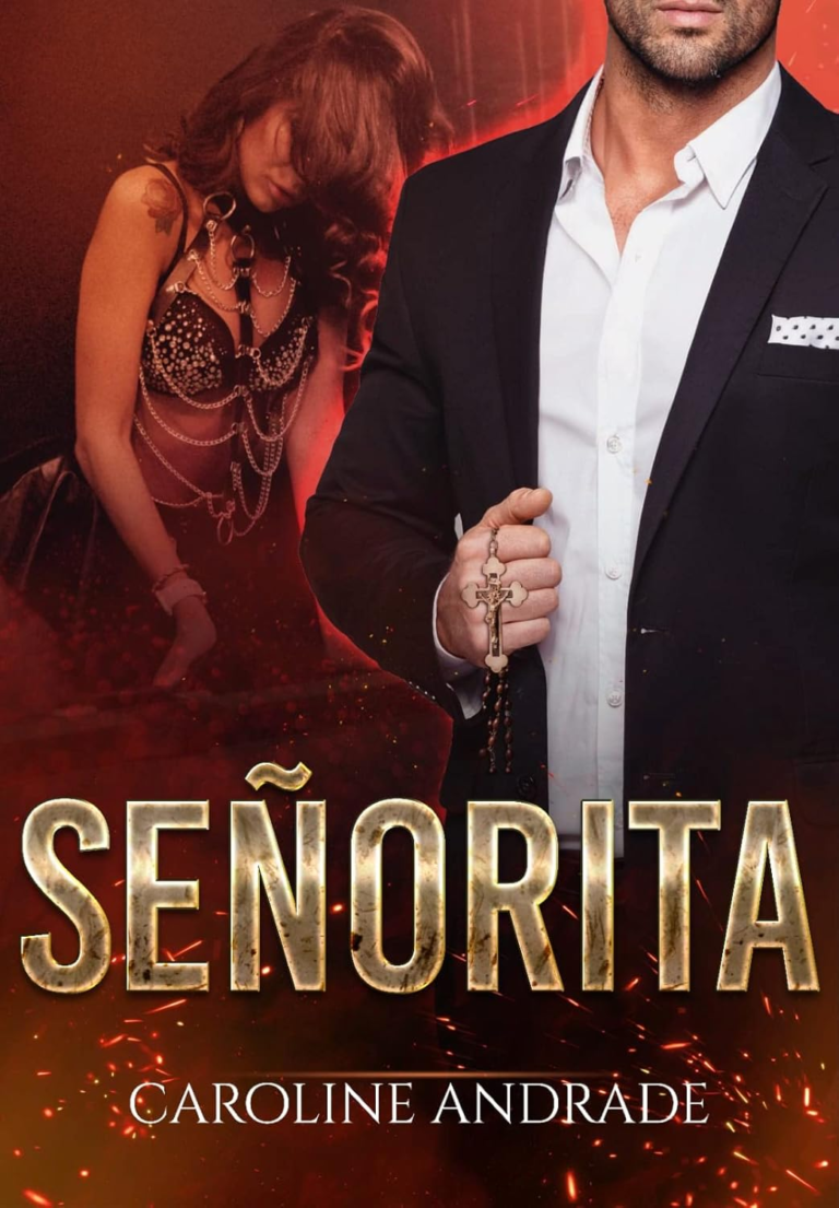 SEÑORITA (DUOLOGIA: PASIÓN Livro 1) por Caroline Andrade | eBook PDF