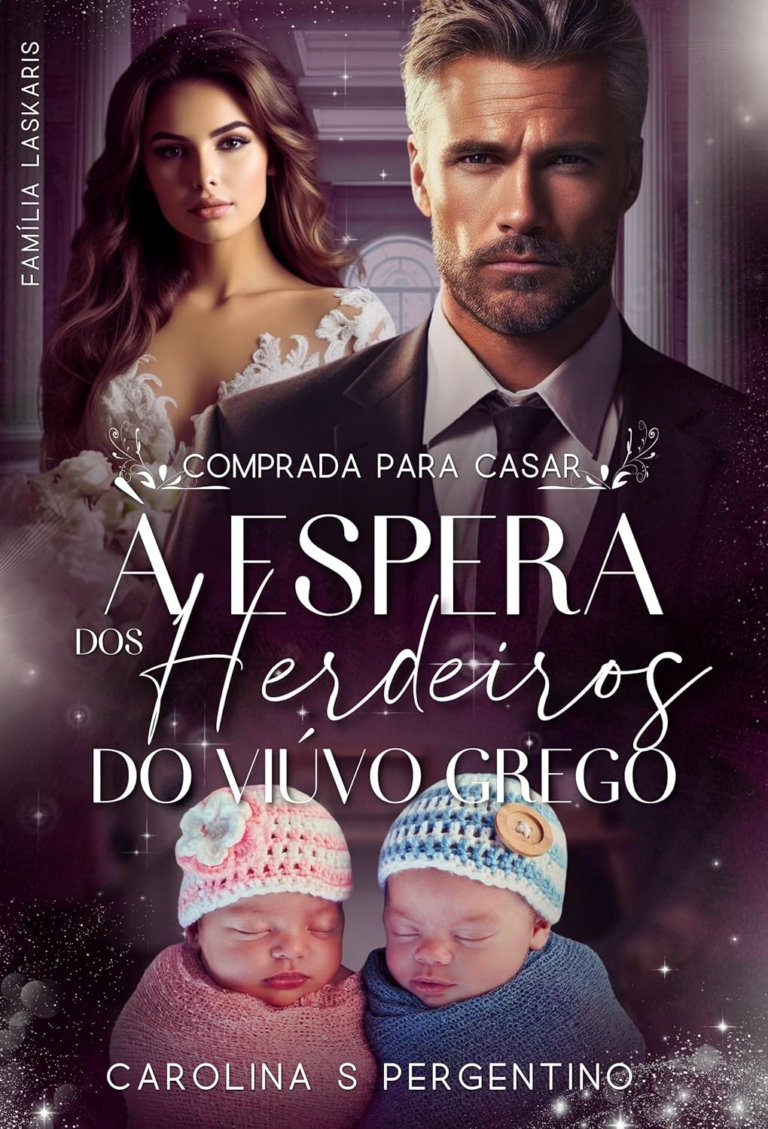Comprada Para Casar: À Espera Dos Herdeiros Do Viúvo Grego: Família Laskaris eBook Kindlepor Carolina S Pergentino | LivroPDF