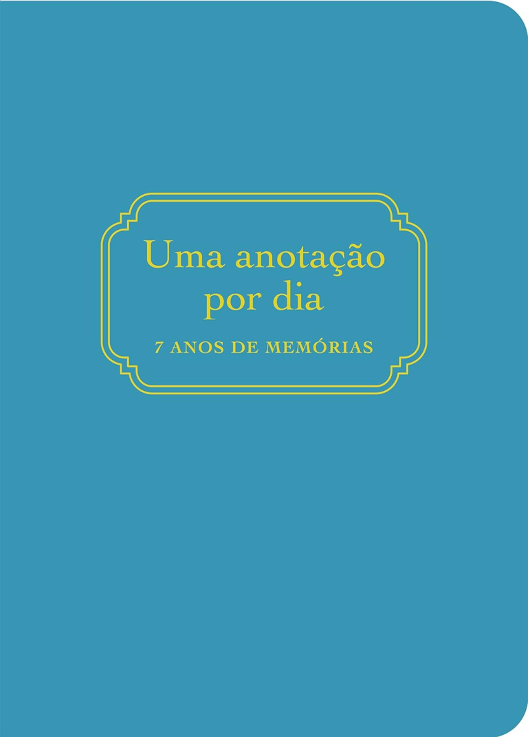 Uma Anotação por Dia: 7 Anos de Memórias por Editora Sextante | eBook PDF