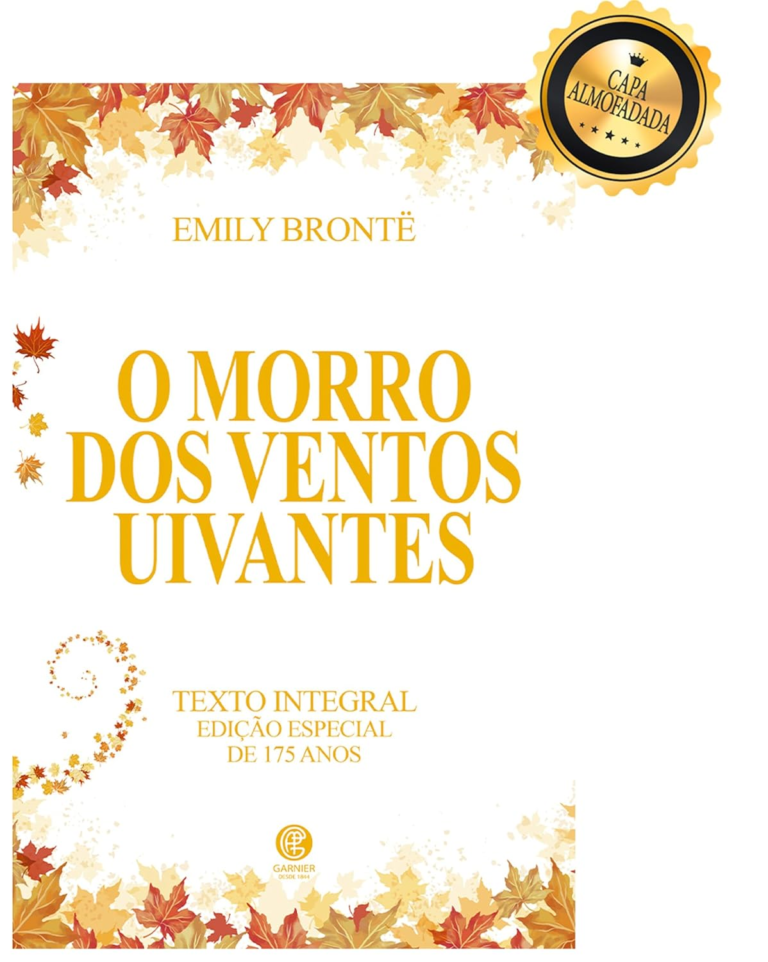 O Morro dos Ventos Uivantes – Edição de Luxo Almofadada por Emily Brontë | eBook PDF