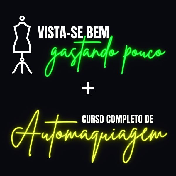Curso-Vista-se-Bem-Gastando-Pouco-Curso-Completo-de-Automaquiagem Transforme Sua Imagem com o Curso Vista-se Bem Gastando Pouco + Automaquiagem de Alice Salazar