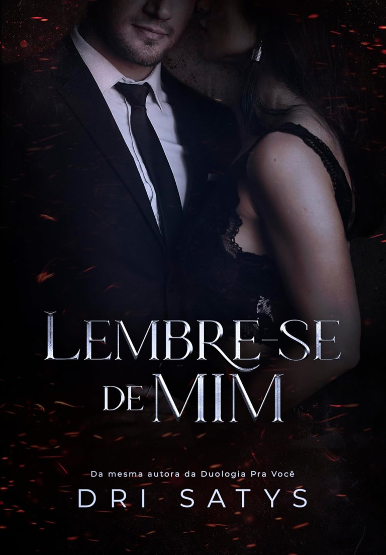 Lembre-se de Mim por Dri Satys | Ebook