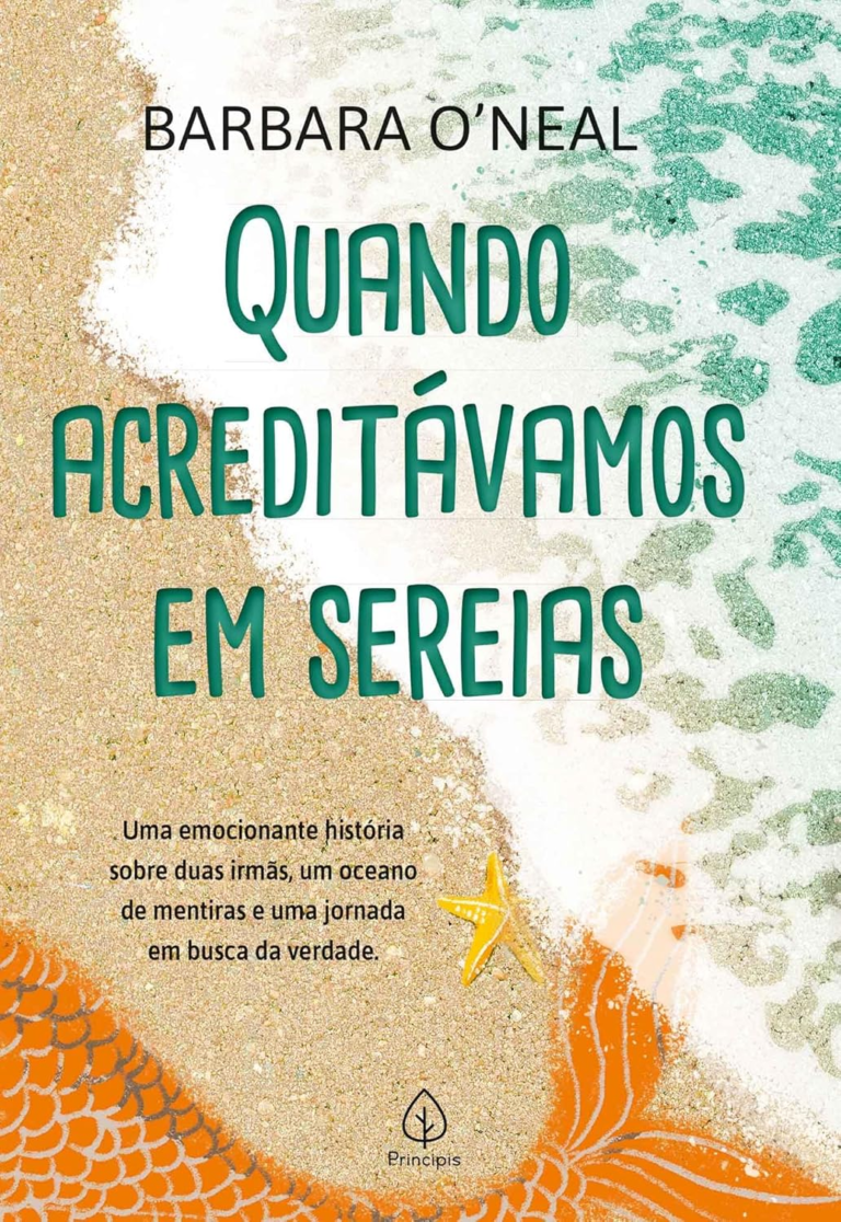 Quando Acreditávamos em Sereias de Barbara O’Neal | Ebook |