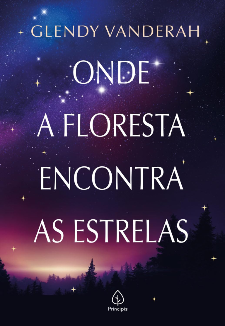 Onde a floresta encontra as estrelas Glendy Vanderah | Ebook |