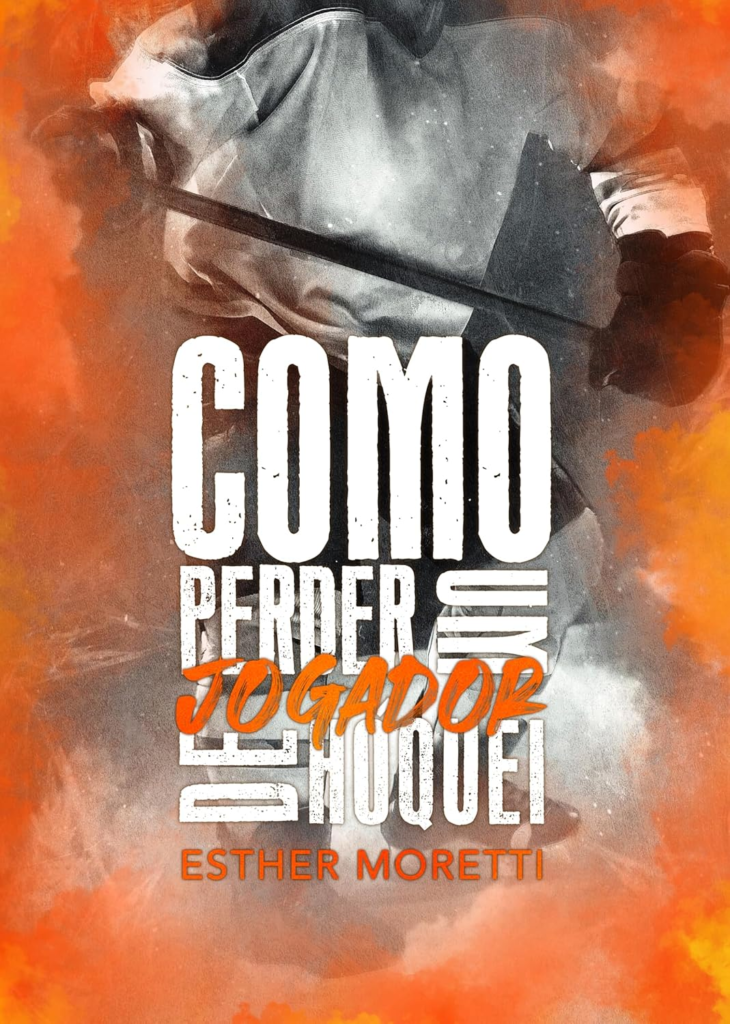 image-59-730x1024 Como Perder um Jogador de Hóquei por Esther Moretti | Ebook