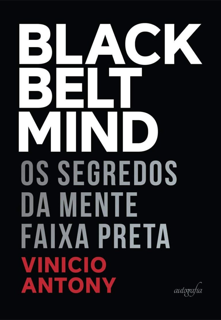 Black Belt Mind: os Segredos da Mente Faixa Preta – Vinicio Antony | Ebook 10 https://go.hotmart.com/W22315763O