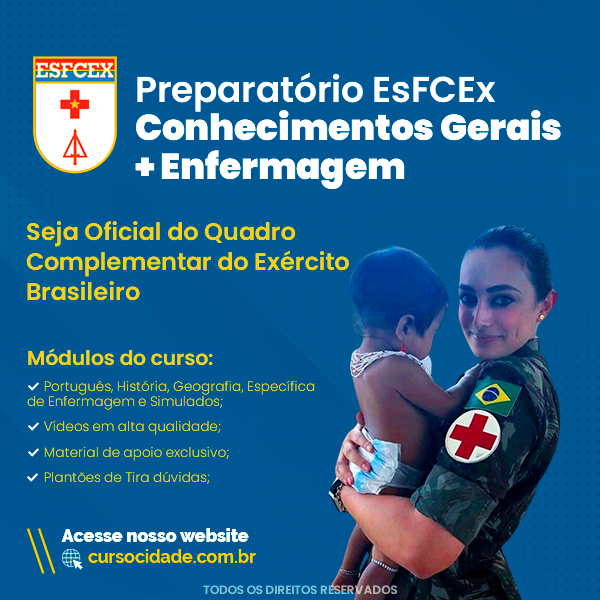 Conhecimentos-Gerais-Especifica-de-Enfermagem-Simulados-EsFCEx Curso preparatório para Prova EsFCEx Enfermagem e Conhecimentos Gerais 2025