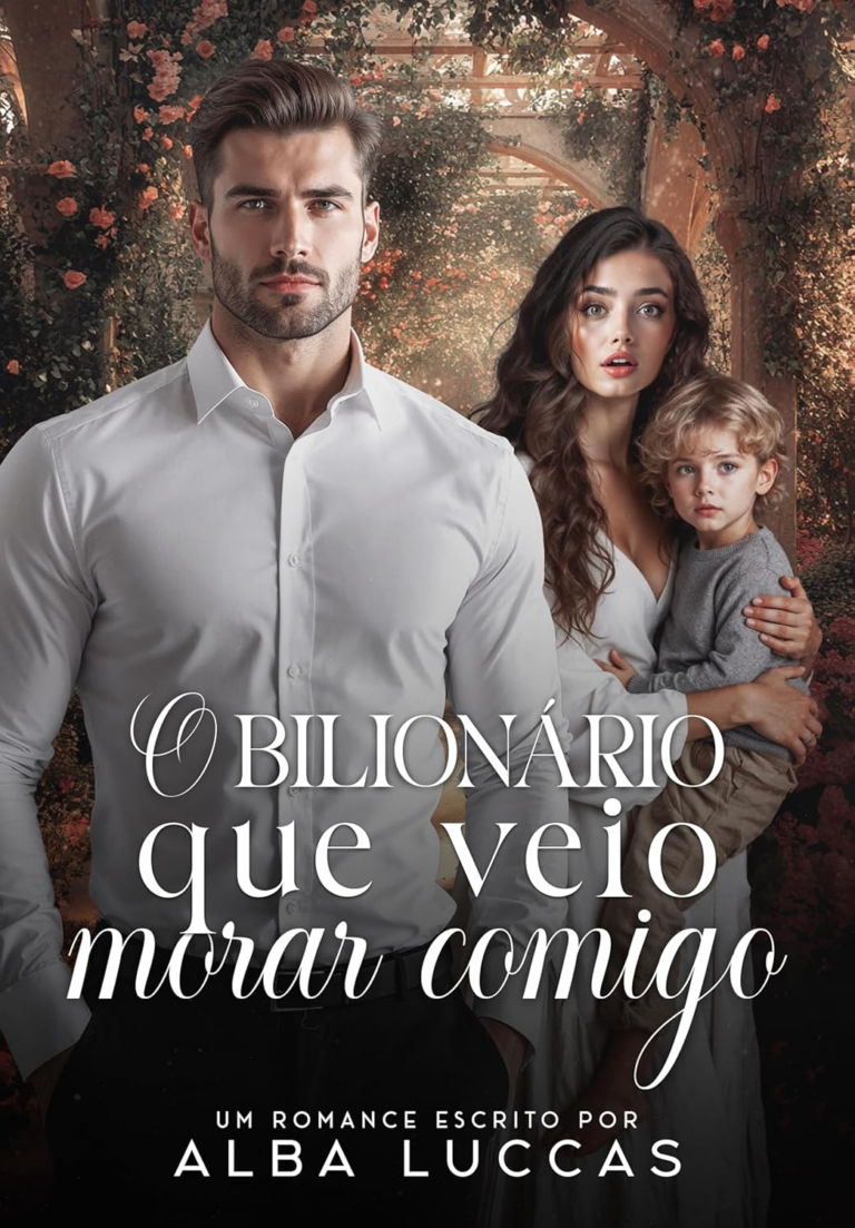 O BILIONÁRIO QUE VEIO MORAR COMIGO eBook Kindle | ALBA LUCCAS | Ebook