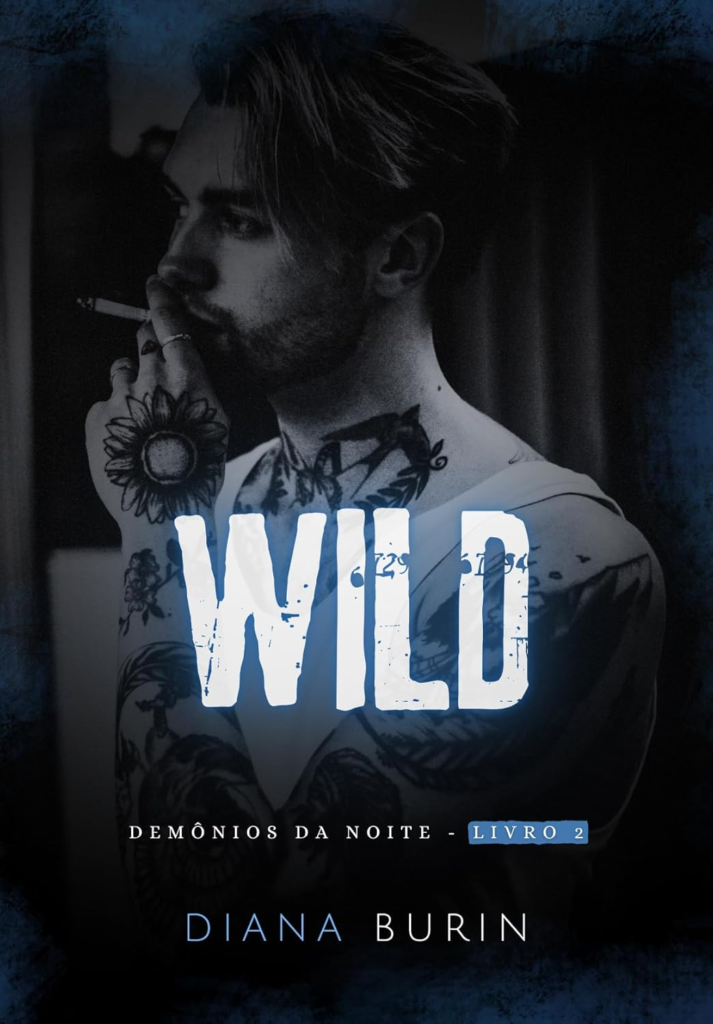 image-123-713x1024 Wild: Demônios da Noite - Livro 2 | Diana Burin | Ebook