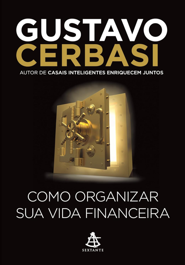 Como Organizar Sua Vida Financeira por Gustavo Cerbasi | Ebook |