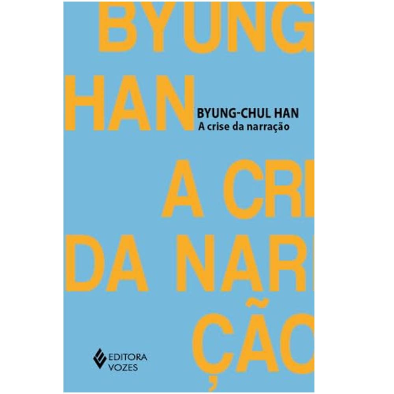A Crise da Narração Byung-Chul Han | Ebook