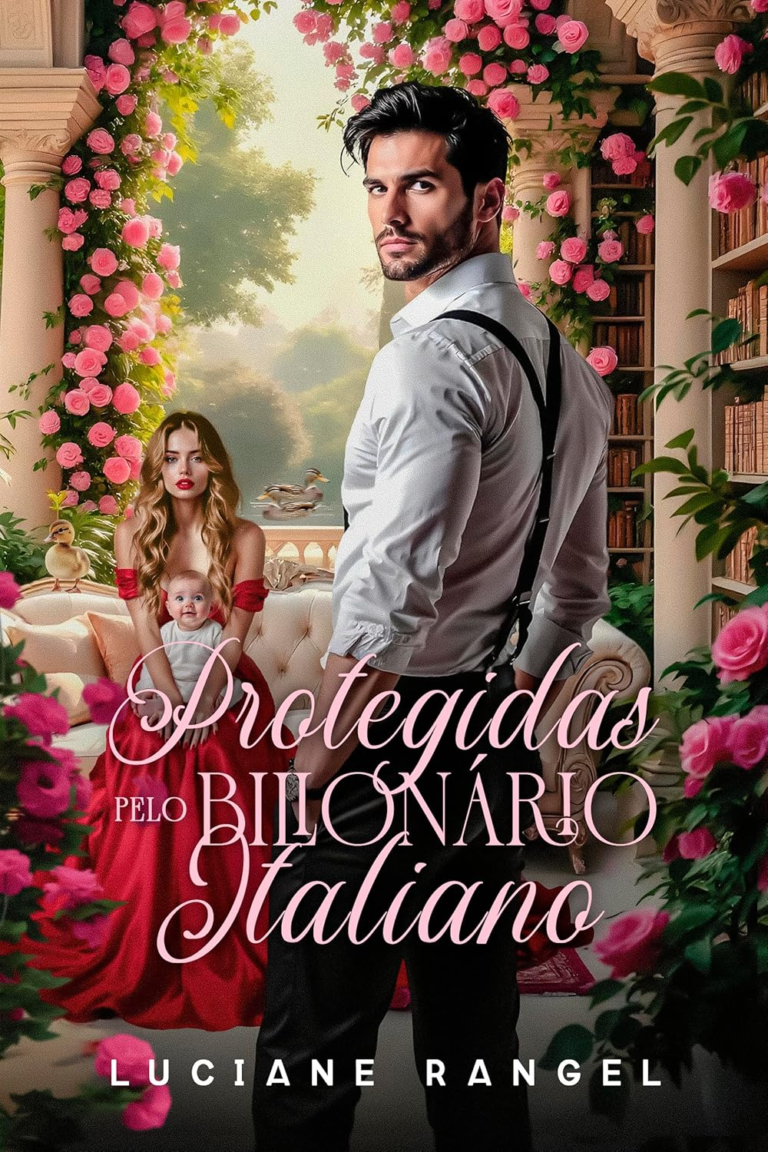 Protegidas Pelo Bilionário Italiano por Luciane Rangel | Ebook