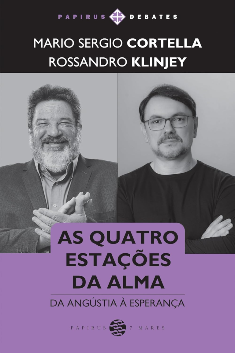As quatro estações da alma: Da angústia à esperança – Mario Sergio Cortella e Rossandro Klinjey | Ebook