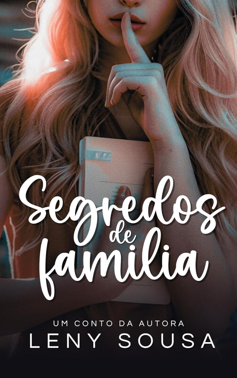 Segredos De Família #Conto – Leny Sousa | Ebook |