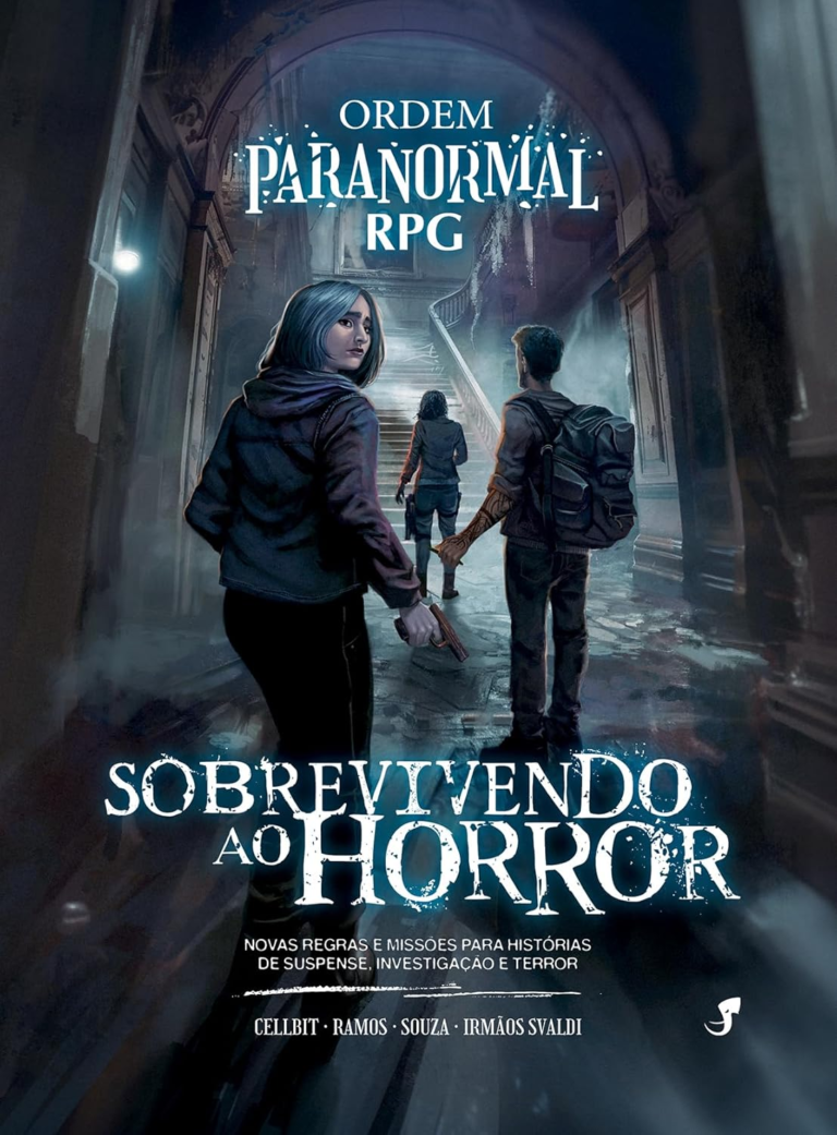 Ordem Paranormal RPG – Sobrevivendo ao Horror | Rafael “Cellbit” Lange, Dan Ramos, Miguel Souza, Guilherme Dei Svaldi | Ebook