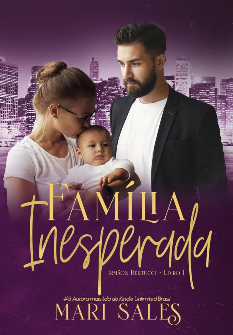 Família Inesperada (Irmãos Bertucci Livro 1) Mari Sales | Ebook |