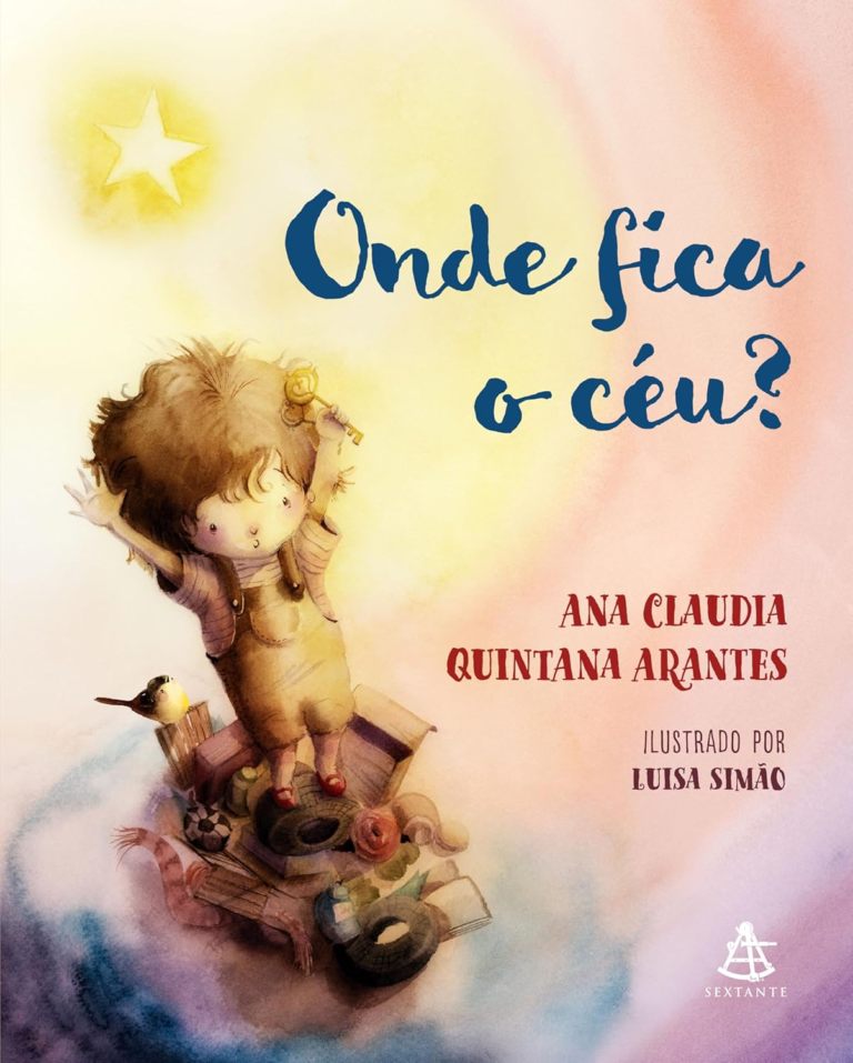 Onde fica o céu? – Ana Claudia Quintana Arantes | Ebook Kindle |