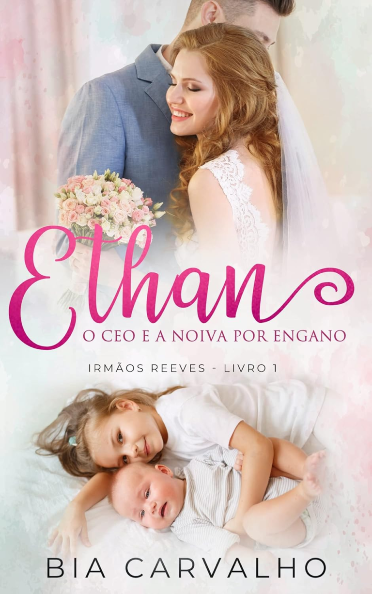 Ethan: O CEO e a Noiva por Engano por Bia Carvalho | Ebook |