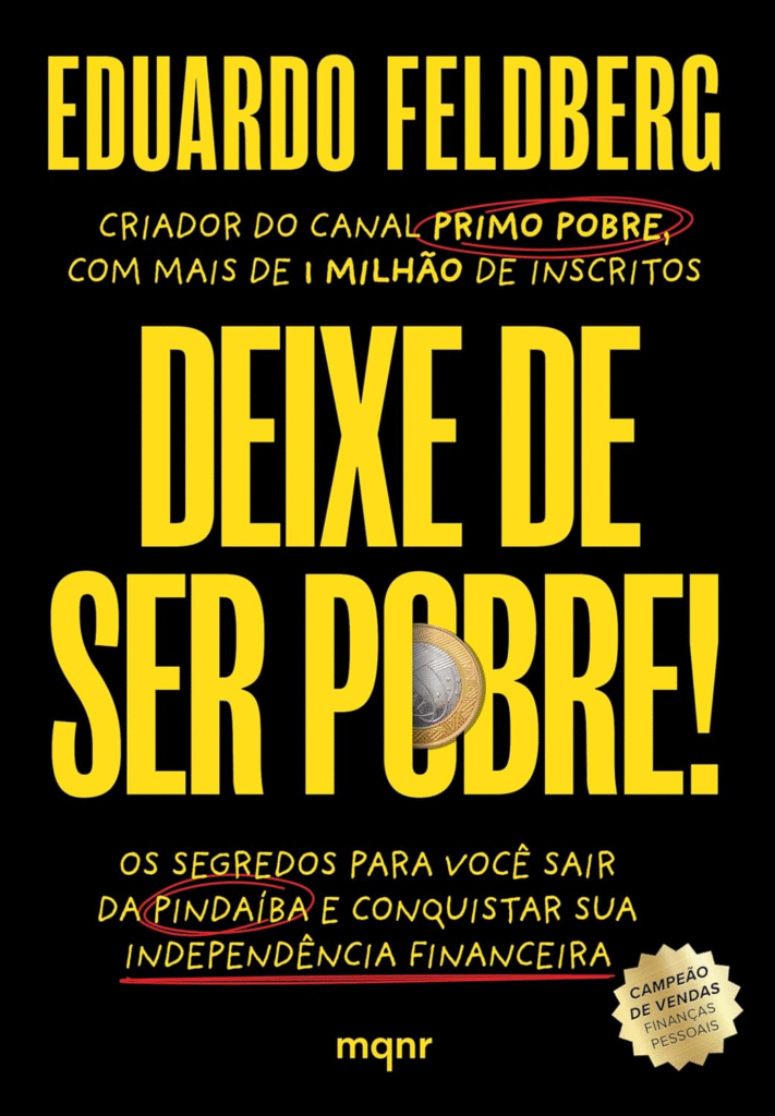 image-381-711x1024 Deixe de Ser Pobre: Os Segredos para Você Sair da Pindaíba e Conquistar sua Independência Financeira | Eduardo Feldberg | Ebook