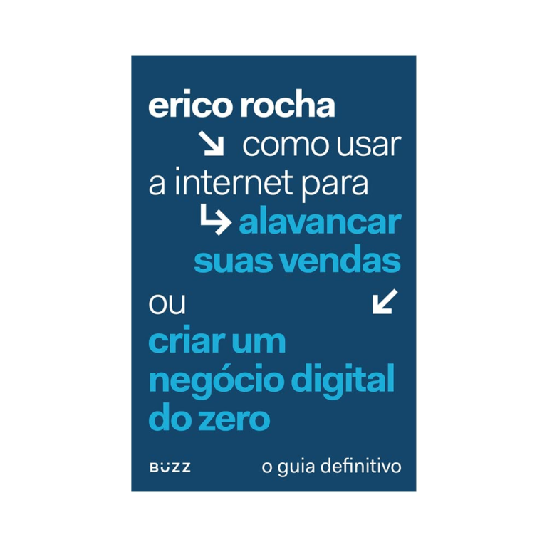 Como Usar a Internet para Alavancar Suas Vendas por Erico Rocha | Ebook |
