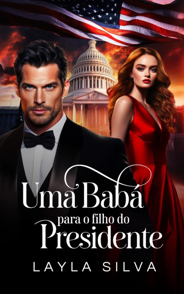 Uma Babá para o Filho do Presidente – Layla Silva | Ebook