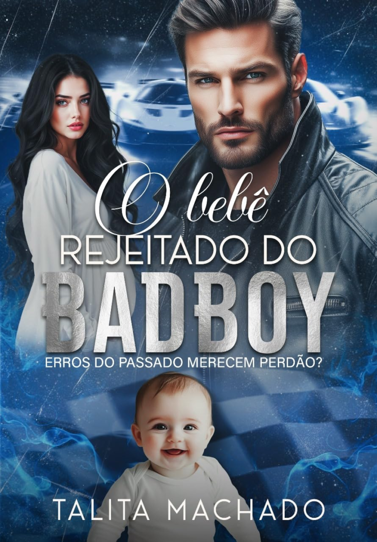 O Bebê Rejeitado do Badboy – Talita Machado | Ebook