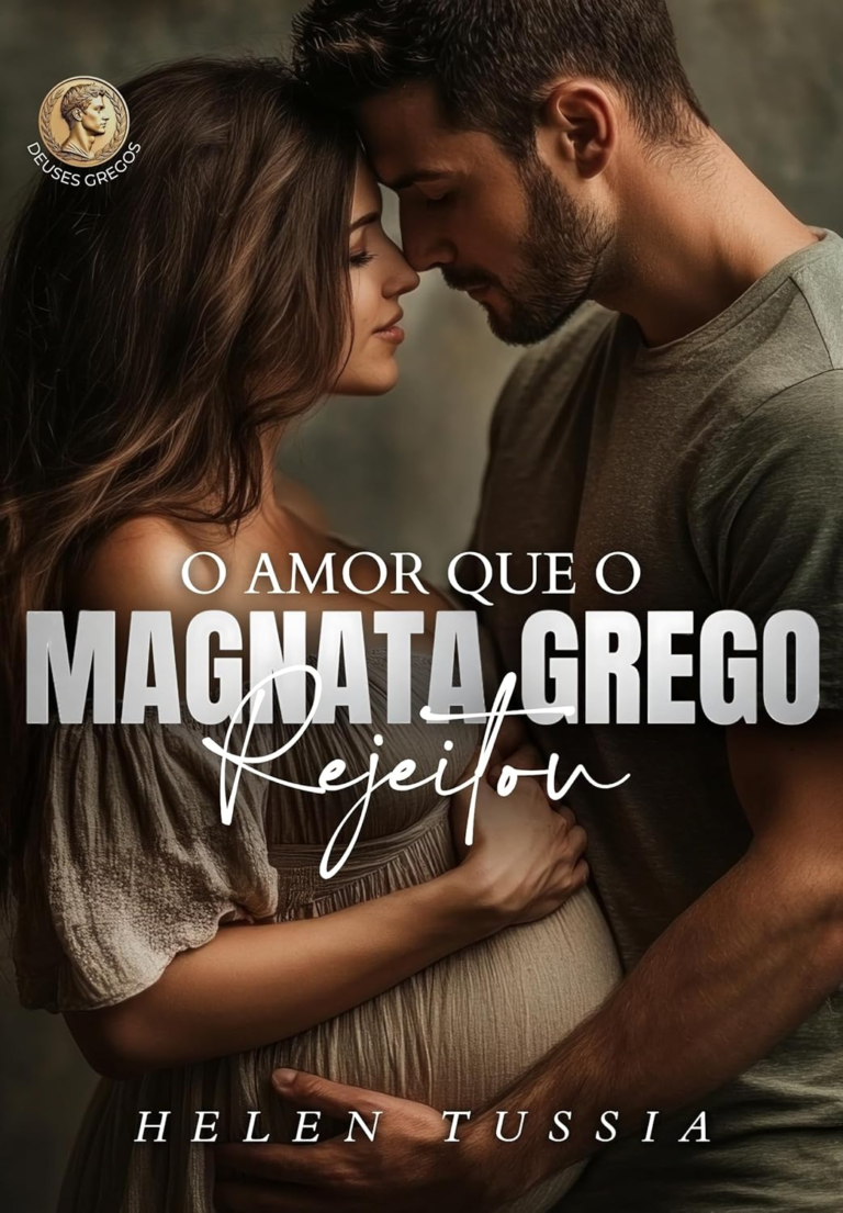 O Amor que o Magnata Grego Rejeitou – Helen Tussia | eBook
